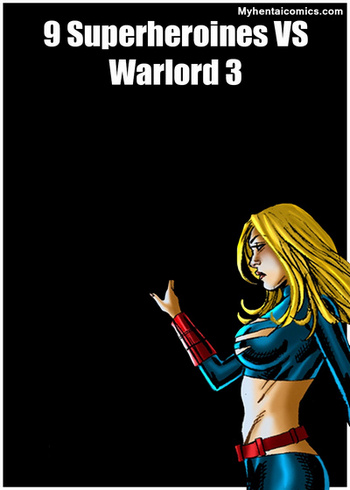 9 Superheroines VS Warlord 3